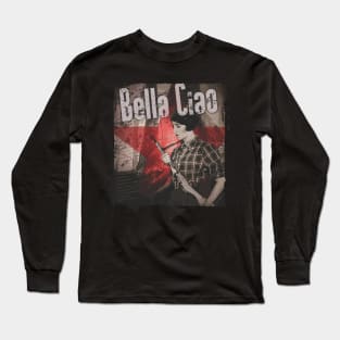 Bella Ciao Long Sleeve T-Shirt